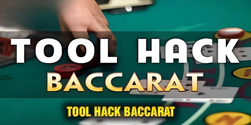 Hướng dẫn chi tiết sử dụng phần mềm hack Baccarat