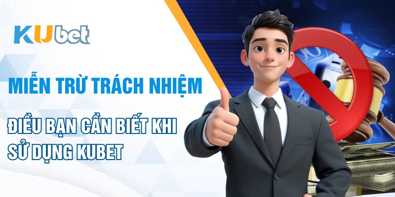 Các nội dung mới nhất về miễn trừ trách nhiệm Ku Casino 2024